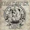 Ryan Farmer - Lurch - EP